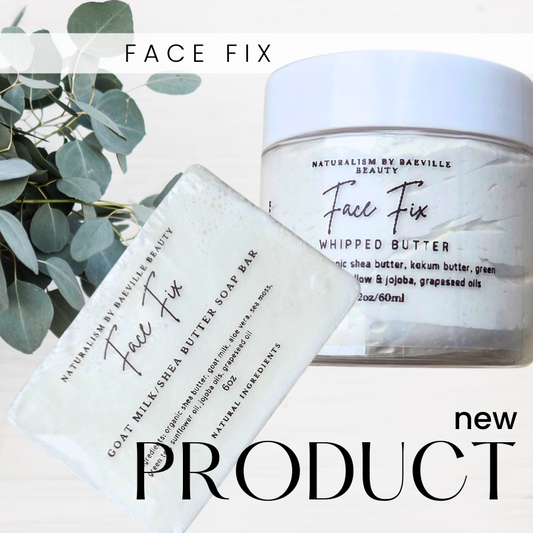 Face Fix Butter & Soap